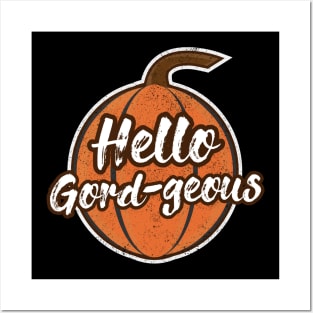 Pumpkin Puns - Hello Gordgeous Posters and Art